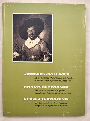 Bild des Verkufers fr Kurzes Verzeichnis der Gemlde, Aquarelle und Pastelle ausgestellt im Rijksmuseum Amsterdam. In englischer, niederlndlischer und deutscher Sprache. zum Verkauf von KULTur-Antiquariat