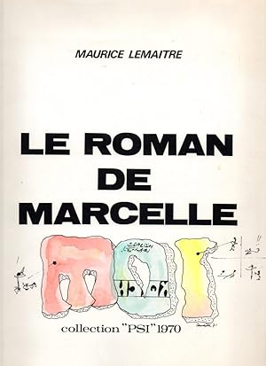 Le roman de Marcelle.