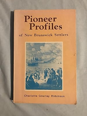 Seller image for Pioneer Profiles of New Brunswick Settlers for sale by COVENANT HERITAGE LIBRIS