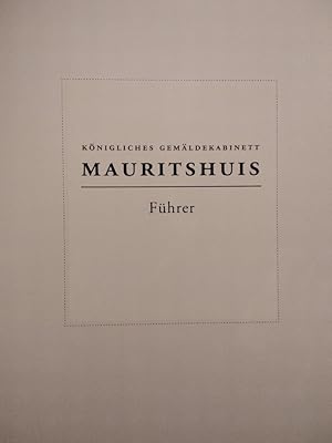 Bild des Verkufers fr Knigliches Gemldekabint Mauritshuis. zum Verkauf von KULTur-Antiquariat