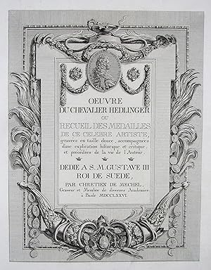 Bild des Verkufers fr Oeuvre du Chevalier Hedlinger ou Recueil des medailles de ce celebre artiste. zum Verkauf von Antiquariat F. Neidhardt