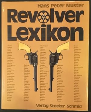 Image du vendeur pour Revolver-Lexikon: revolverwaffen aus fnf Jahrhunderten. mis en vente par Antiquariat Im Seefeld / Ernst Jetzer