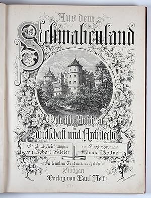 Seller image for Aus dem Schwabenland. Malerische Ansichten in Landschaft und Architektur. Original-Zeichnungen von Robert Stieler. for sale by Antiquariat F. Neidhardt