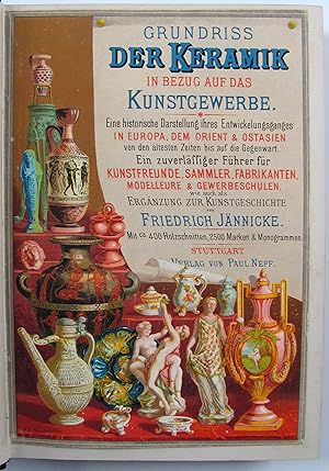 Seller image for Grundriss der Keramik in Bezug auf das Kunstgewerbe. Eine historische Darstellung ihres Entwicklungsganges in Europa, dem Orient und Ost-Asien von den ltesten Zeiten bis auf die Gegenwart. for sale by Antiquariat F. Neidhardt