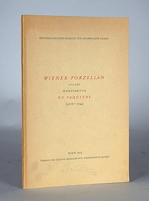 Seller image for Wiener Porzellan aus der Manufaktur Du Paquiers (1718-1744). for sale by Antiquariat F. Neidhardt