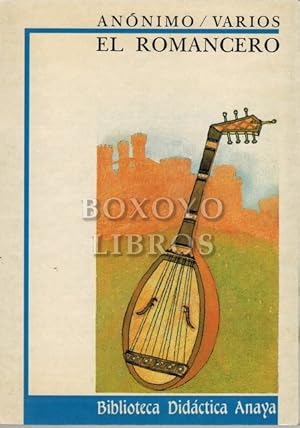 Seller image for El romancero. Edicin, introduccin, notas, comentarios y apndice de Juin vila Arellano for sale by Boxoyo Libros S.L.