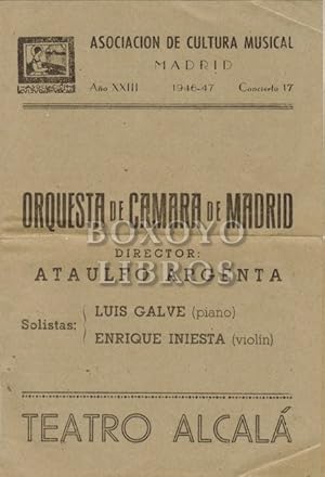 Programa de mano. Teatro Alcalá. Orquesta de Cámara de Madrid. Director: Ataulfo Argenta. Solista...