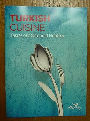 Immagine del venditore per TURKISH CUISINE Tastes of a Splendid Heritage venduto da Historia, Regnum et Nobilia
