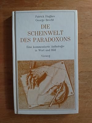 Seller image for Die Scheinwelt des Paradoxons - Eine kommentierte Anthologie in Wort und Bild for sale by Antiquariat Birgit Gerl