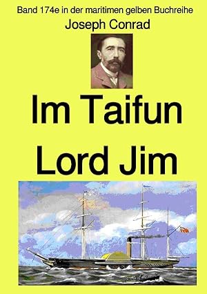 Bild des Verkufers fr Im Taifun - Lord Jim - Band 174e in der maritimen gelben Buchreihe - bei Jrgen Ruszkowski zum Verkauf von moluna