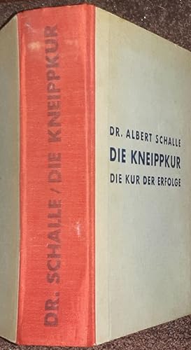 Image du vendeur pour Die Kneippkur. Die Kur der Erfolge. mis en vente par Antiquariat Johann Forster