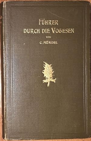 Seller image for Fhrer durch die Vogesen. Kleine Ausgabe des Reisehandbuches "Die Vogesen". for sale by Antiquariat Johann Forster