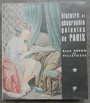 Histoire et géographie galantes de Paris.