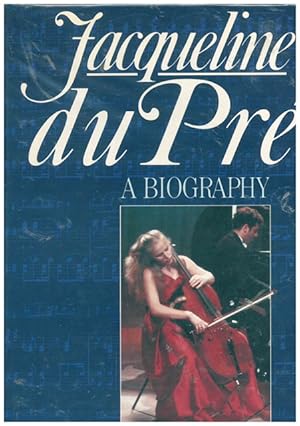 Imagen del vendedor de Jacqueline du Pr. A Biography. a la venta por Ant. Abrechnungs- und Forstservice ISHGW