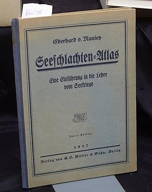 Seeschlachten-Atlas - Eine Einführung in die Lehre vom Seekriege - von Eberhard v. Mantey - Vizea...