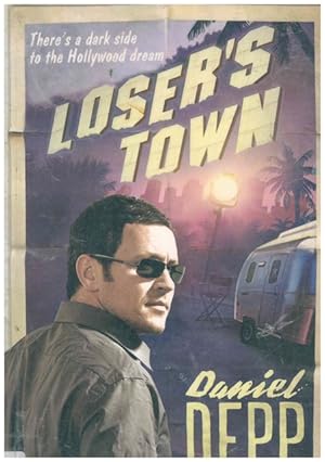 Imagen del vendedor de Lose`s town. There`s a dark side to the Hollywood dream. a la venta por Ant. Abrechnungs- und Forstservice ISHGW