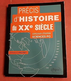 Précis d'histoire du XXe siècle - concours d'entrée Sciences Po