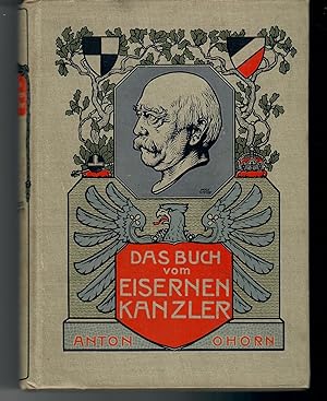 Das Buch vom Eisernen Kanzler - Eine Erzählung für Deutschlands Jugend; Mit Illustrationen in Far...