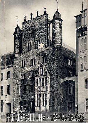 Hildesheim 1945-1955 - 22. März; Zusammengestellt und bearbeitet von Dr. Hans Kayser und Gustav L...