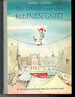 Die Abenteuer des kleinen Gnitz; Illustriert von Irene Schreiber - 2. Auflage 1955