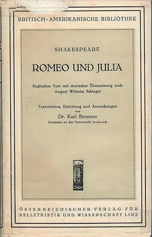 Romeo und Julia - Deutsch-Englisch; Englischer Text mit deutscher Übersetzung nach August Wilhelm...