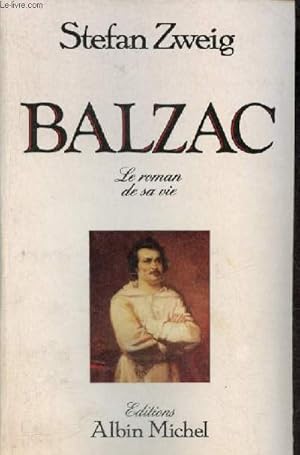 Image du vendeur pour Balzac le roman de sa vie. mis en vente par Le-Livre