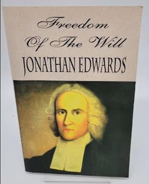 Imagen del vendedor de Freedom of the Will a la venta por Dungeness Books, ABAA