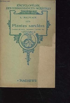 Seller image for Les plantes sarcles - pomme de terre, betterave, carotte etc . - encyclopdie des connaissances agricoles for sale by Le-Livre