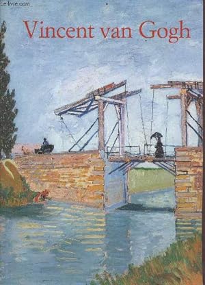 Imagen del vendedor de Vincent Van Gogh 1853-1890 - vision et ralit a la venta por Le-Livre