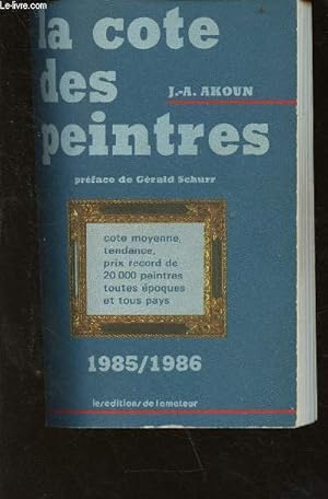 Bild des Verkufers fr La cote des peintres - cote moyenne, tendance, prix record etc. zum Verkauf von Le-Livre