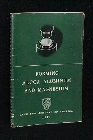 Forming ALCOA Aluminum and Magnesium