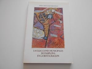 Imagen del vendedor de Las elecciones municipales de Pamplona en la Restauracin (1891-1923) a la venta por Librera Camino Bulnes