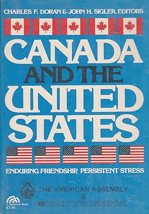 Imagen del vendedor de Canada and the United States Enduring Friendship, Persistent Stress a la venta por Trecaravelle.it