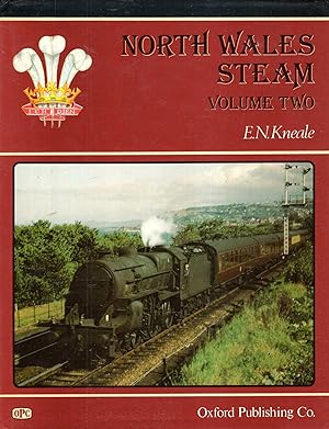 Bild des Verkufers fr North Wales Steam: volume two (2, II) zum Verkauf von Pendleburys - the bookshop in the hills