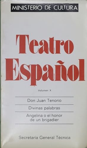 Imagen del vendedor de Teatro Espaol: Don Juan Tenorio, Divinas palabras y Angelina o el honor de un brigadier. a la venta por Librera Alonso Quijano