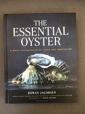 Bild des Verkufers fr The Essential Oyster A Salty Appreciation of Taste and Temptation zum Verkauf von The Groaning Board