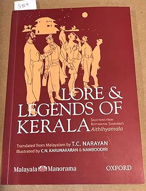 Lore and Legends of Kerala Selections from Kottarathil Sankunni's Aithihyamala
