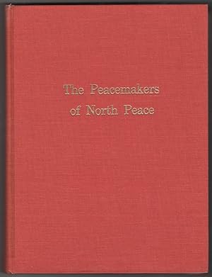 The Peacemakers of North Peace