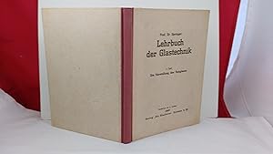 Immagine del venditore per LEHRBUCH DER GLASTECHNIK. I. Teil: Die Herstellung des Rohglases venduto da Live Oak Booksellers