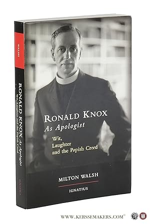 Bild des Verkufers fr Ronald Knox as Apologist: Wit, Laugther and the Popish Creed. zum Verkauf von Emile Kerssemakers ILAB