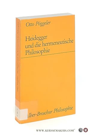 Bild des Verkufers fr Heidegger und die hermeneutische Philosophie. zum Verkauf von Emile Kerssemakers ILAB