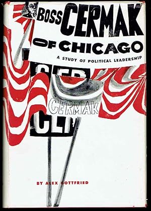 Imagen del vendedor de Boss Cermak of Chicago: A Study of Political Leaderhsip a la venta por Bookworks