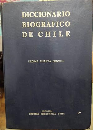 Diccionario Biográfico de Chile. Décima cuarta edición 1968-1970
