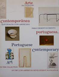 Imagen del vendedor de Portuguese Contemporary Art in the Collection of the Luso-American Development Foundation a la venta por Exchange Value Books