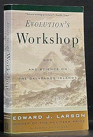 Evolution's Workshop: God and Science on the Galapagos Islands