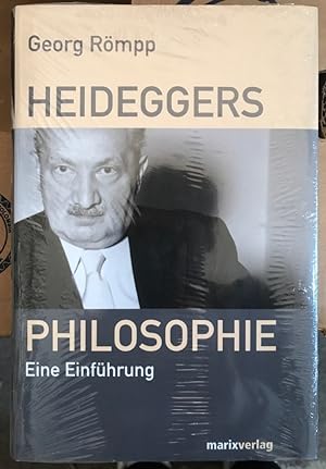 Bild des Verkufers fr Heideggers Philosophie. Eine Einfhrung. zum Verkauf von Antiquariat Thomas Nonnenmacher