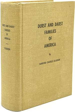 Image du vendeur pour THE DURST AND DARST FAMILIES OF AMERICA: WITH DISCUSSIONS OF SOME FORTY RELATED FAMILIES mis en vente par BLACK SWAN BOOKS, INC., ABAA, ILAB