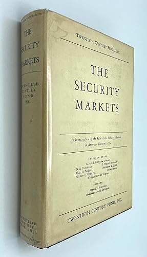 Bild des Verkufers fr The Security Markets: Findings and Recommendations of a Special Staff of the Twentieth Century Fund zum Verkauf von Alanpuri Trading