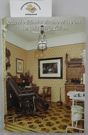 Immagine del venditore per Das Medizinhistorische Museum der Universitt Zrich. Mit einer Einleitung von Beat Rttimann und Fotos von Eva Schnyder. venduto da Chiemgauer Internet Antiquariat GbR