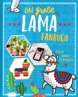 Das große Lama-Fanbuch. Basteln, Backen, Selbermachen.